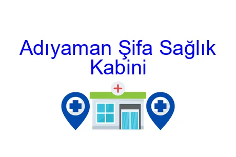 Adıyaman Şifa Sağlık Kabini