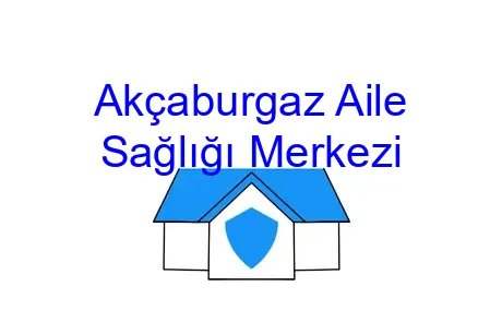 Akçaburgaz Aile Sağlığı Merkezi