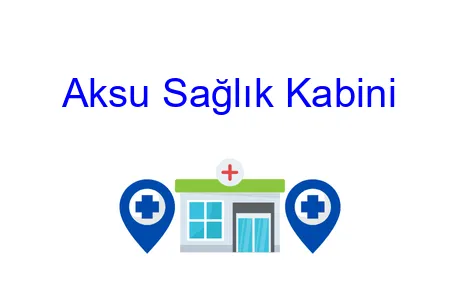 Aksu Sağlık Kabini