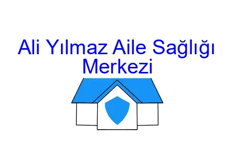 Ali Yılmaz Aile Sağlığı Merkezi