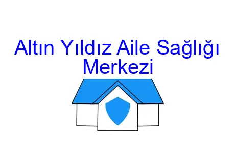 Altın Yıldız Aile Sağlığı Merkezi