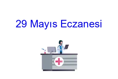 29 Mayıs Eczanesi