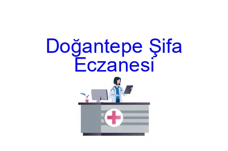 Doğantepe Şifa Eczanesi