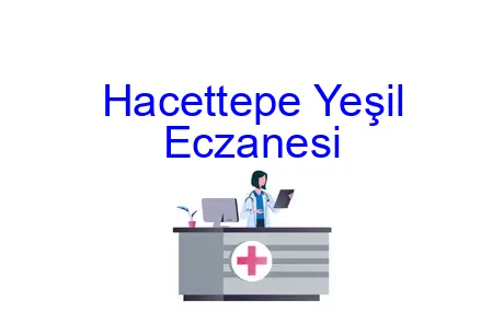Hacettepe Yeşil Eczanesi
