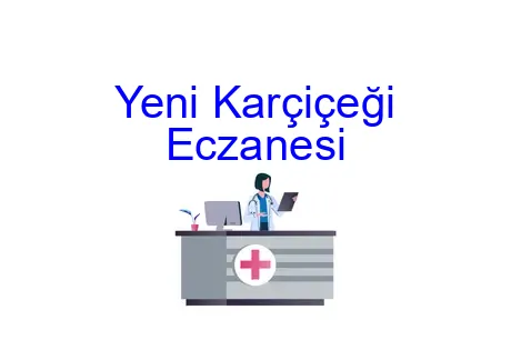 Yeni Karçiçeği Eczanesi