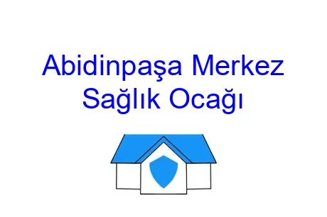 Abidinpaşa Merkez Sağlık Ocağı