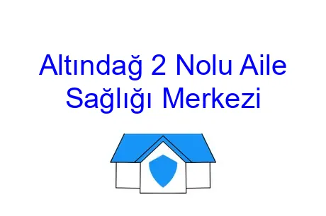 Altındağ 2 Nolu Aile Sağlığı Merkezi