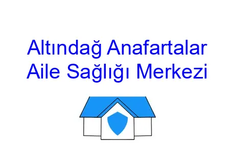 Altındağ Anafartalar Aile Sağlığı Merkezi