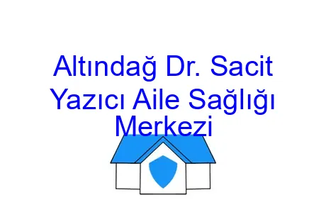 Altındağ Dr. Sacit Yazıcı Aile Sağlığı Merkezi