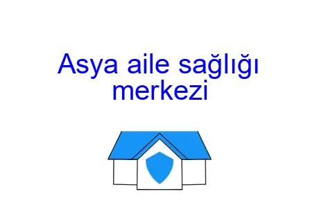 Asya aile sağlığı merkezi