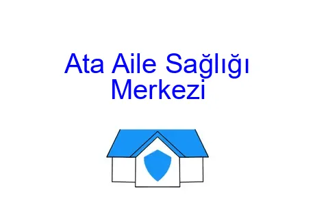 Ata Aile Sağlığı Merkezi