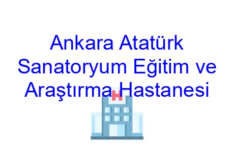 Ankara Atatürk Sanatoryum Eğitim ve Araştırma Hastanesi