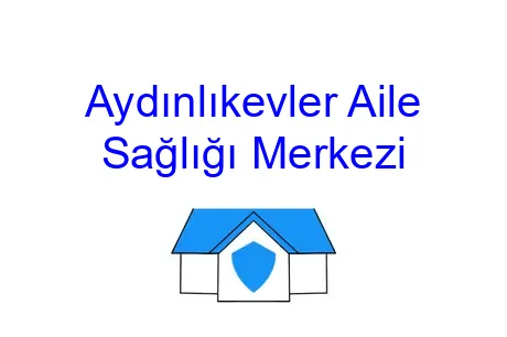 Aydınlıkevler Aile Sağlığı Merkezi