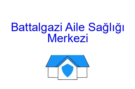 Battalgazi Aile Sağlığı Merkezi