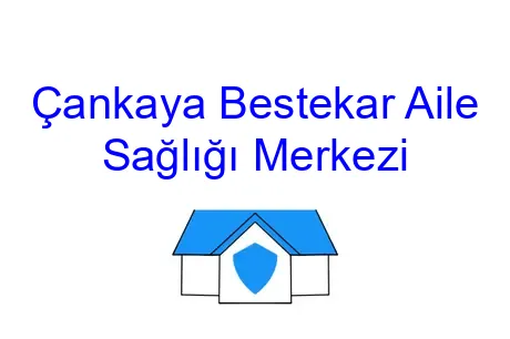 Çankaya Bestekar Aile Sağlığı Merkezi