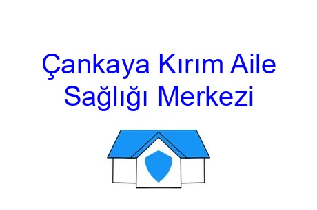 Çankaya Kırım Aile Sağlığı Merkezi