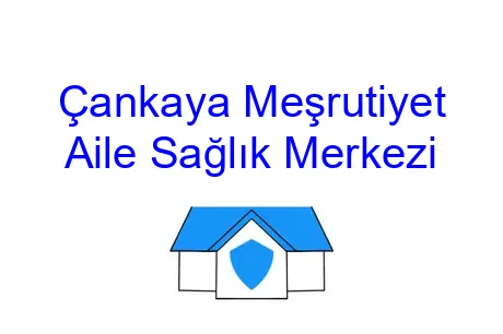 Çankaya Meşrutiyet Aile Sağlık Merkezi
