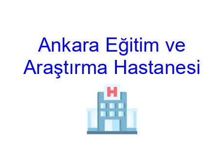 Ankara Eğitim ve Araştırma Hastanesi
