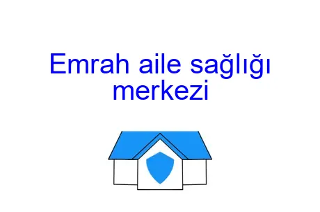 Emrah aile sağlığı merkezi