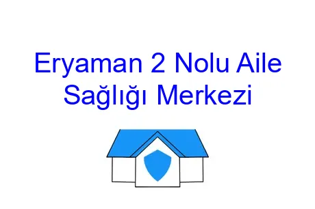 Eryaman 2 Nolu Aile Sağlığı Merkezi