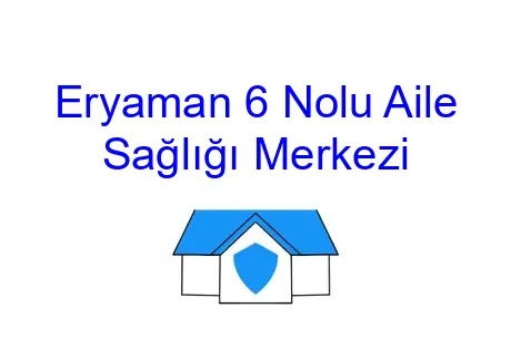 Eryaman 6 Nolu Aile Sağlığı Merkezi