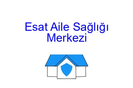 Esat Aile Sağlığı Merkezi