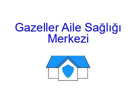 Gazeller Aile Sağlığı Merkezi