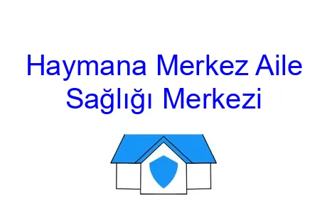 Haymana Merkez Aile Sağlığı Merkezi