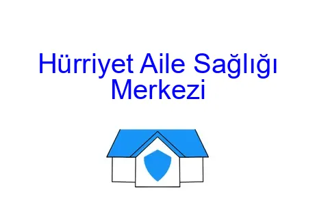 Hürriyet Aile Sağlığı Merkezi