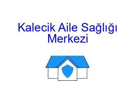 Kalecik Aile Sağlığı Merkezi
