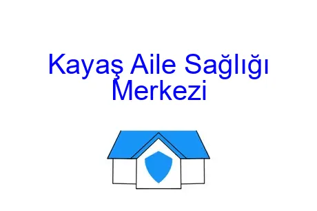 Kayaş Aile Sağlığı Merkezi