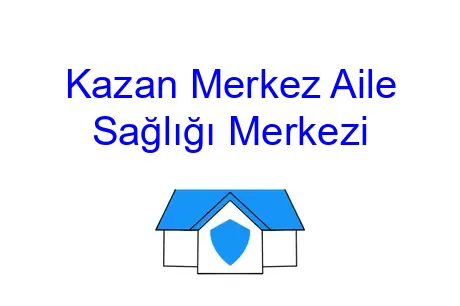 Kazan Merkez Aile Sağlığı Merkezi
