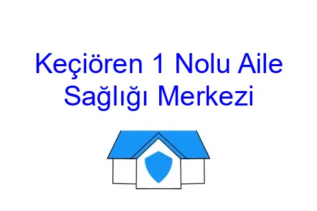 Keçiören 1 Nolu Aile Sağlığı Merkezi
