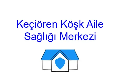 Keçiören Köşk Aile Sağlığı Merkezi