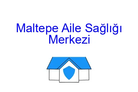 Maltepe Aile Sağlığı Merkezi