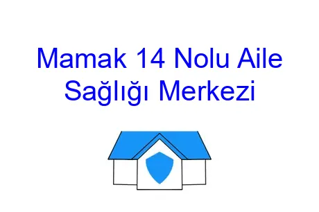 Mamak 14 Nolu Aile Sağlığı Merkezi