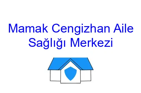 Mamak Cengizhan Aile Sağlığı Merkezi
