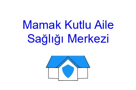 Mamak Kutlu Aile Sağlığı Merkezi