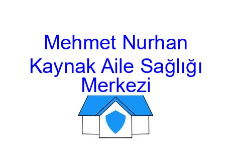 Mehmet Nurhan Kaynak Aile Sağlığı Merkezi
