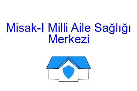 Misak-I Milli Aile Sağlığı Merkezi
