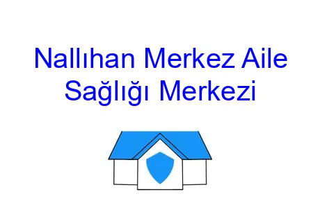 Nallıhan Merkez Aile Sağlığı Merkezi