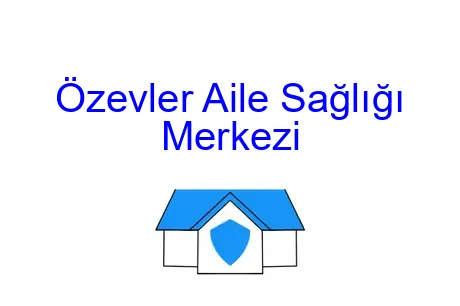 Özevler Aile Sağlığı Merkezi