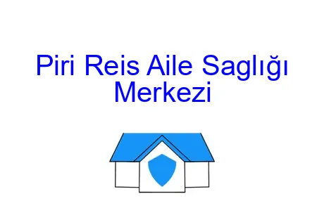 Piri Reis Aile Saglığı Merkezi