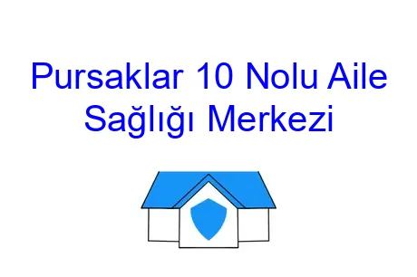 Pursaklar 10 Nolu Aile Sağlığı Merkezi