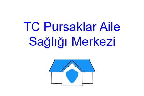 TC Pursaklar Aile Sağlığı Merkezi