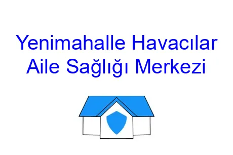 Yenimahalle Havacılar Aile Sağlığı Merkezi