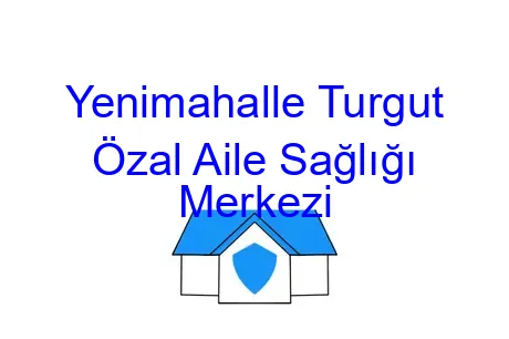 Yenimahalle Turgut Özal Aile Sağlığı Merkezi