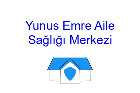 Yunus Emre Aile Sağlığı Merkezi