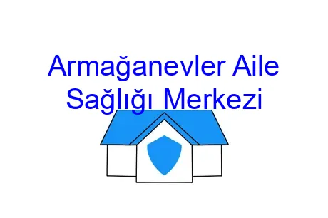 Armağanevler Aile Sağlığı Merkezi
