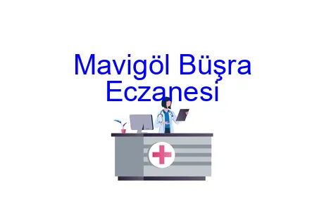 Mavigöl Büşra Eczanesi